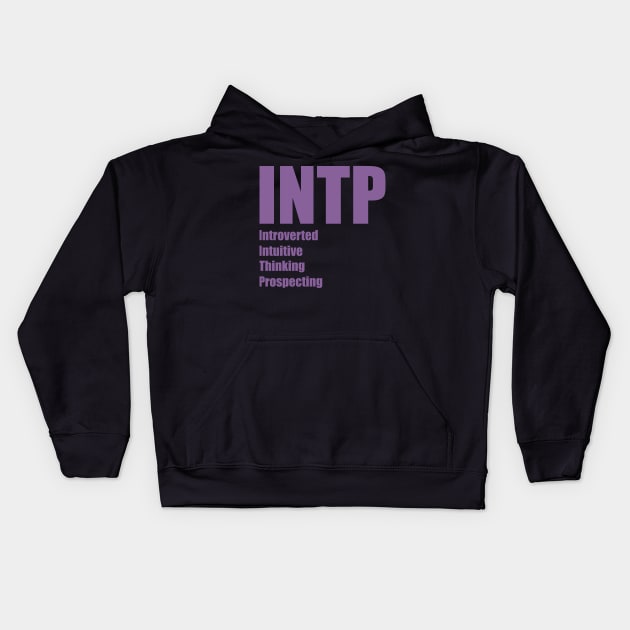 INTP The LOGICIAN MBTI types 2A Myers Briggs personality Kids Hoodie by FOGSJ